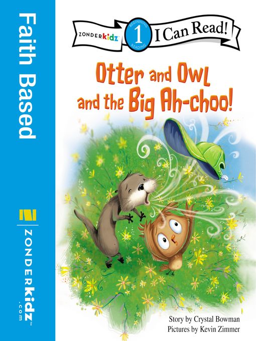 Crystal Bowman创作的Otter and Owl and the Big Ah-choo!作品的详细信息 - 可供借阅